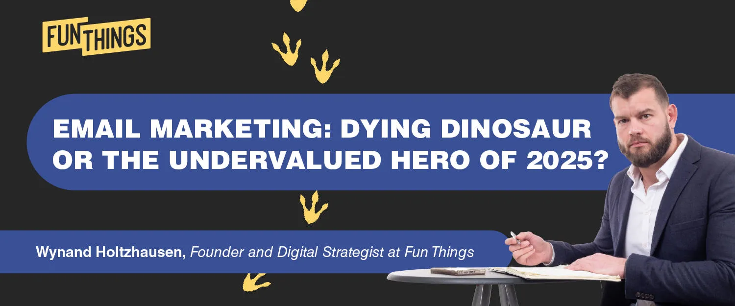 Email Marketing: Dying Dinosaur or the Undervalued Hero of 2025?