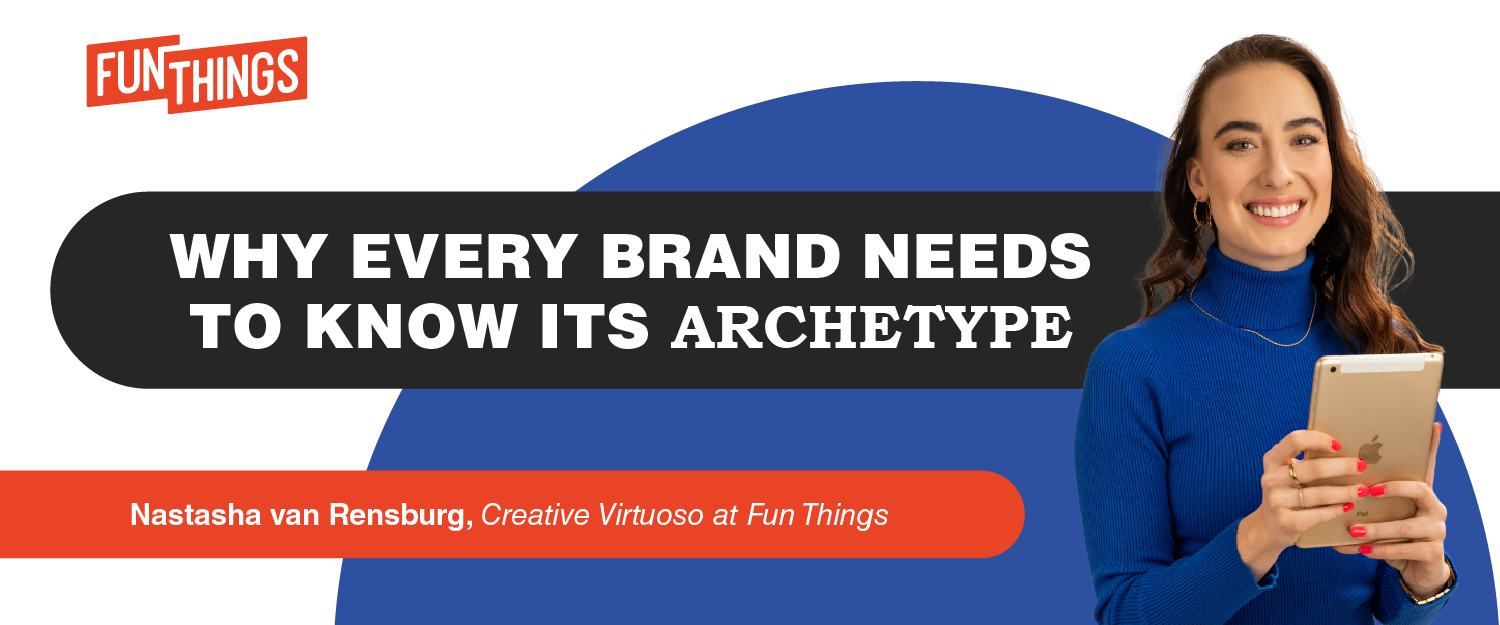 Why Every Brand Needs to Know Its Archetype