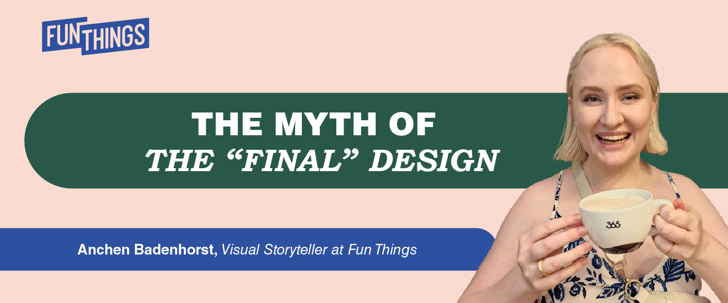 The Myth of the 'Final' Design