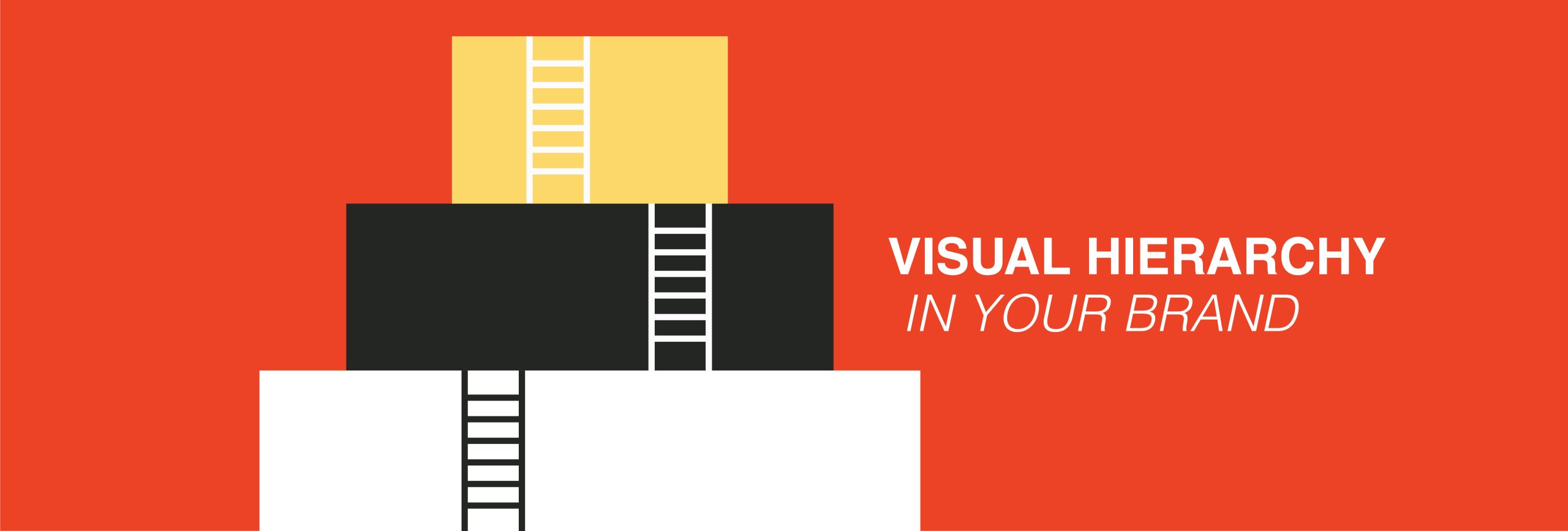 Understanding Visual Hierarchy: The Key to Effective Design